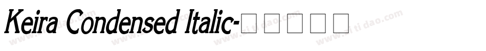 Keira Condensed Italic字体转换